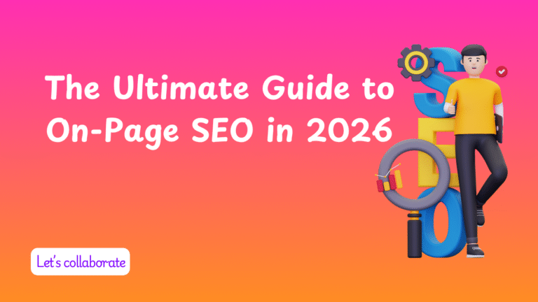 The Ultimate Guide to On-Page SEO in 2026